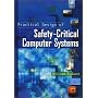 Practical Design of Safety-Critical Computer Systems