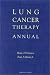 Lung Cancer Therapy Annual: 2 (Lung Cancer Therapy Annual)