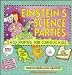 Einstein's Science Parties: Easy Parties for Curious Kids