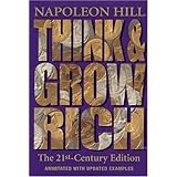 Think and Grow Rich: The 21st-Century Edition: Revised and Updated