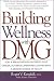 Search : Building Wellness With Dmg: How a Breakthrough Nutrient Gives Cancer, Autism & Cardiovascular Patients a Second Chance at Health
