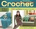 Crochet: 100+ Patterns Throughout the Year: 2012 Day-to-Day Calendar