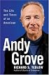 Andy Grove: The Life and Times of an American