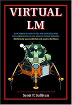 Virtual LM: A Pictoral Essay of the Engineering and Construction of the Apollo Lunar Module