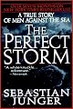 The Perfect Storm : A True Story of Men Against the Sea