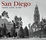 San Diego Then & Now (Then and Now Series)