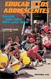Educar a los adolescentes (Spanish Edition)