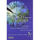 voices from the inside readings on the experiences of mental illness