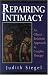 Repairing Intimacy: An Object Relations Approach to Couples Therapy