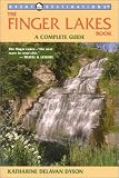 The Finger Lakes Book: A Complete Guide (Great Destinations)