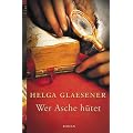 Wer Asche h�tet: Giudice Benzonis erster Fall