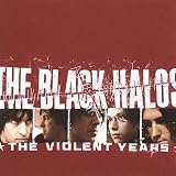 The Black Halos -  The Violent Years