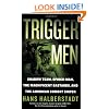Trigger Men: Shadow Team, Spider-Man, the Magnificent Bastards, and the American Combat Sniper