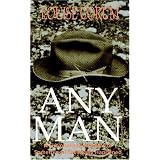 Any Man: A Fictionalized Account of Something That Really Happenedby Louise Corum