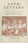 Cato's Letters, Or, Essays on Liberty, Civil and Religious, and Other Important Subjects (2 Vol. Set)