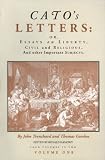 Cato's Letters, Or, Essays on Liberty, Civil and Religious, and Other Important Subjects (2 Vol. Set)