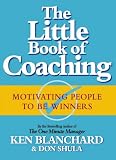  : Little Book of Coaching/Motivating People to be Winners