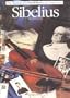 Sibelius (Illustrated Lives of the Great Composers)