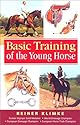 Basic Training of the Young Horse