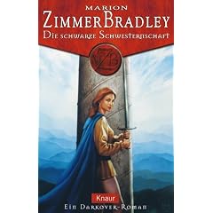 Die schwarze Schwesternschaft: Ein Darkover-Roman