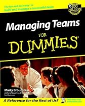 Managing Teams for Dummies (For Dummies (Lifestyles Paperback))