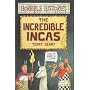 The Incredible Incas (Horrible Histories)