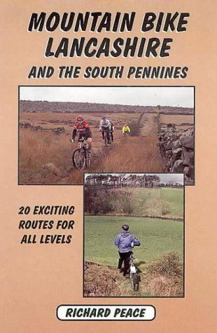 Mountain Bike Lancashire and South Pennines: 20 Rides in and Around the Red Rose County (Mountain bike guides) Mountain Bike Lancashire and South Pennines: 20 Rides in and Around the Red Rose County (Mountain bike guides)
