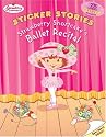Strawberry Shortcake's Ballet Recital: Sticker Stories