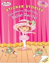 Strawberry Shortcake's Ballet Recital: Sticker Stories
