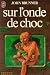 Sur l'onde de choc (Poche)