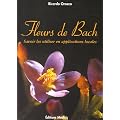 Fleurs de Bach : Savoir les utiliser en applications locales