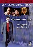 A Question Of Trust