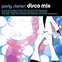 Party Starters: Disco Mix