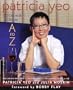 Patricia Yeo: Cooking from A to Z