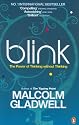 Blink: The Power of Thinking Without Thinking
