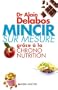 Mincir sur mesure : Gr�ce � la chrono-nutrition