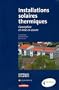 Installations solaires thermiques : Conception et mise en oeuvre