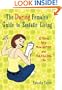 The Daring Female's Guide to Ecstatic Living: 30 Dares for a More Gutsy and Fulfilling Life