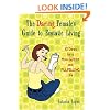 The Daring Female's Guide to Ecstatic Living: 30 Dares for a More Gutsy and Fulfilling Life