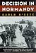 Decision in Normandy