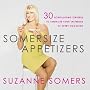 Somersize Appetizers: 30 Scintillating Starters to Tantalize Your Tastebuds at Every Occasion