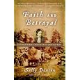 Faith and Betrayal: A Pioneer Woman's Passage in the American West