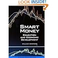 Smart Money: Education and Economic Development by  William Schweke