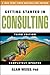 Getting Started in Consulting