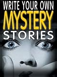 Write your own mystery stories