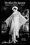 Silent Film Quarterly Issue 1