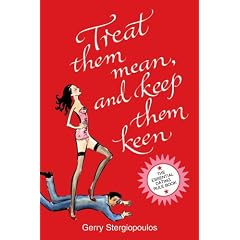 Treat Them Mean and Keep Them Keen