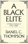 A Black Elite: A Profile of Graduates of UNCF Colleges (Contributions in Afro-American and African Studies)