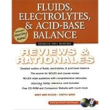 Fluids, Electrolytes, and Acid-Base Balance: Reviews and Rationales (Prentice Hall Nursing Reviews and Rationales Series)