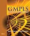 Gmpls: Architecture And Applications
